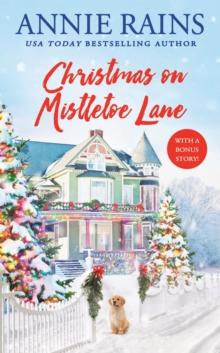 Christmas on Mistletoe Lane : With a Bonus Story!