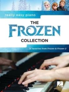 The Frozen Collection : Really Easy Piano - 14 Favorites from Frozen & Frozen 2