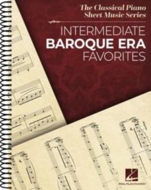 Intermediate Baroque Era Favorites : The Classical Piano Sheet Music Series