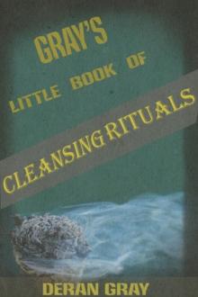 Gray's Little Book of Cleansing Rituals