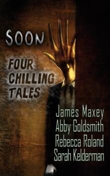 Soon: Four Chilling Tales