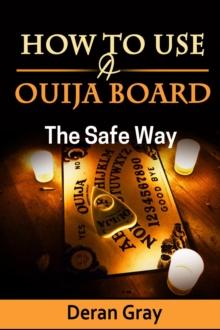 How to Use a  Ouija Board the Safe Way