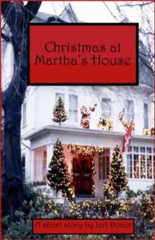 Christmas at Martha's House