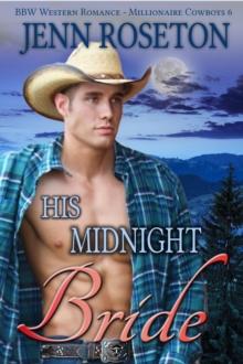 His Midnight Bride (BBW Western Romance - Millionaire Cowboys 6)