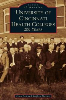 University of Cincinnati Health Colleges : 200 Years