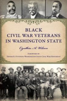 Black Civil War Veterans in Washington State