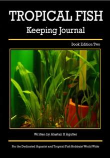 Tropical Fish Keeping Journal Book Edition Two