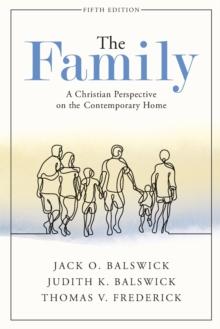 The Family - A Christian Perspective on the Contemporary Home