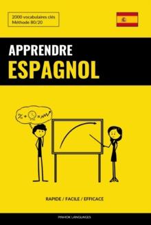 Apprendre l'espagnol - Rapide / Facile / Efficace : 2000 vocabulaires cles