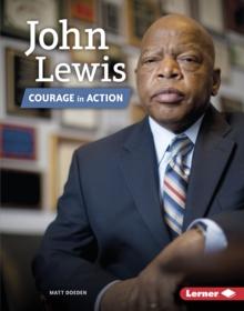 John Lewis : Courage in Action