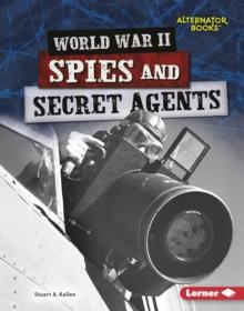 World War II Spies and Secret Agents