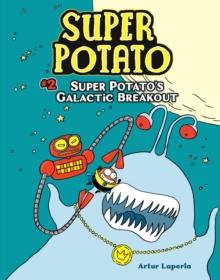 Super Potato's Galactic Breakout : Book 2