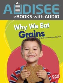 Why We Eat Grains