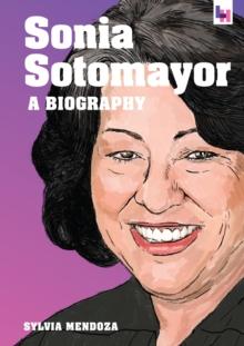 Sonia Sotomayor : A Biography