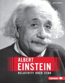 Albert Einstein : Relativity Rock Star