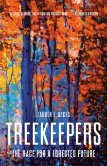 Treekeepers : The Race for a Forested Future