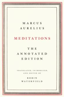 Meditations : The Annotated Edition