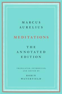 Meditations : The Annotated Edition