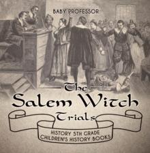 The Salem Witch Trials - History 5th Grade | Children's History Books