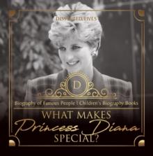 What Makes Princess Diana Special? Biography of Famous People | Children's Biography Books