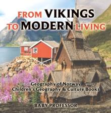 From Vikings to Modern Living: Geography of Norway | Children's Geography & Culture Books