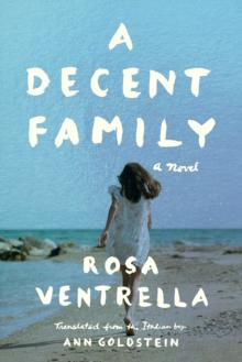 A Decent Family : A Novel