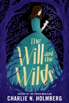 The Will and the Wilds