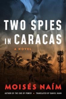 Two Spies in Caracas : A Novel