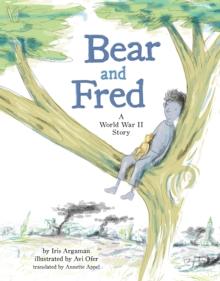 Bear and Fred : A World War II Story