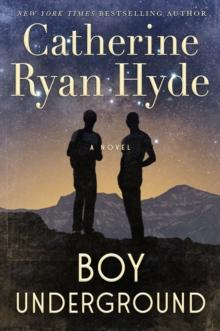 Boy Underground : A Novel