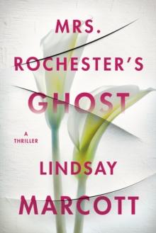 Mrs. Rochester's Ghost : A Thriller