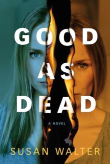 Good as Dead : A Novel