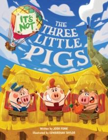 It's Not The Three Little Pigs