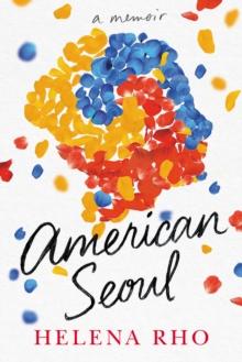 American Seoul : A Memoir