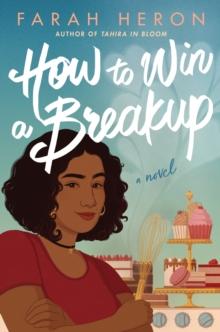 How to Win a Breakup : A Novel