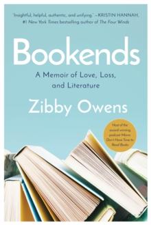 Bookends : A Memoir of Love, Loss, and Literature