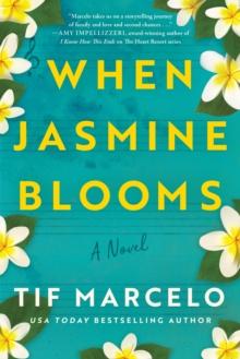 When Jasmine Blooms : A Novel