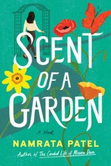 Scent of a Garden : A Novel