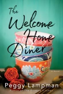 The Welcome Home Diner : A Novel