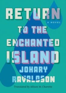 Return to the Enchanted Island : A Novel