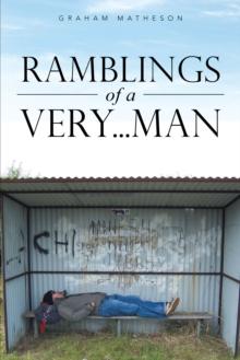 Ramblings of a Very . . . Man