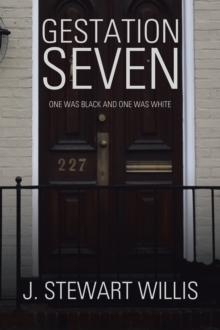 Gestation Seven : One Was Black and One Was White