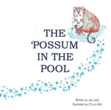 The Possum in the Pool