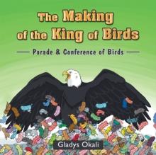 The Making of the King of Birds : Parade & Conference of Birds