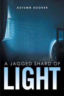 A Jagged Shard of Light