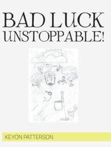 Bad Luck Unstoppable!