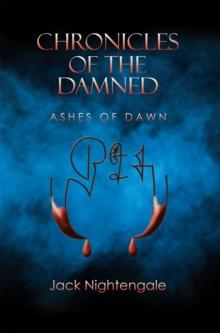 Chronicles of the Damned : Ashes of Dawn