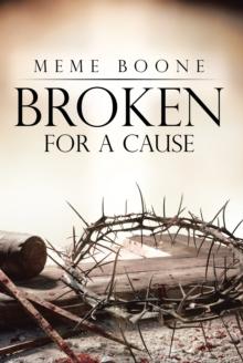 Broken for a Cause