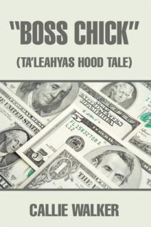 "Boss Chick" : (Ta'Leahyas Hood Tale)