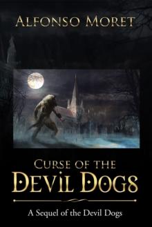 Curse of the Devil Dogs : A Sequel of the Devil Dogs